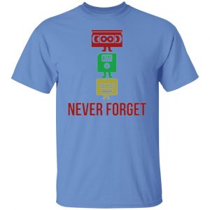 never forget t shirts hoodies long sleeve 3