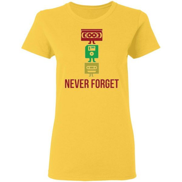 never forget t shirts hoodies long sleeve 8