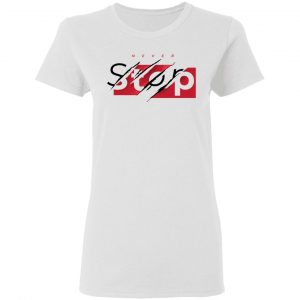 never stop t shirts hoodies long sleeve 11