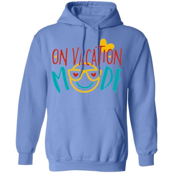 on vacation mode t shirts hoodies long sleeve 10