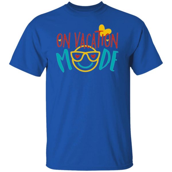 on vacation mode t shirts hoodies long sleeve 4