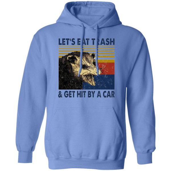 opossum lets eat trash get hit by a car t shirts hoodies long sleeve 12