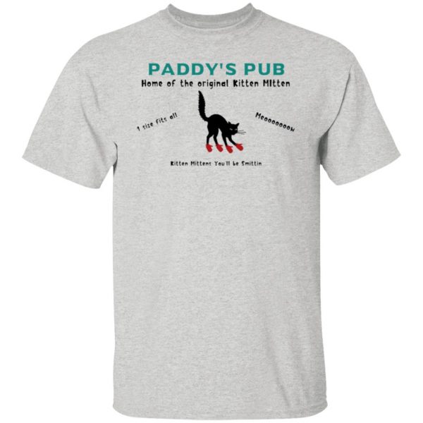 paddys pub home of the original kitten mitten t shirts hoodies long sleeve 10