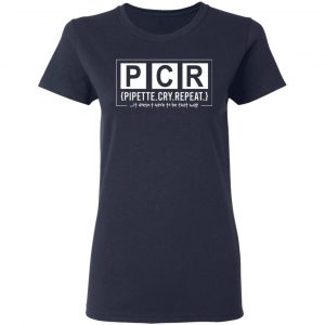 pcr pipette cry repeat t shirts long sleeve hoodies 22