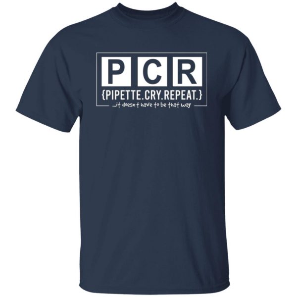 pcr pipette cry repeat t shirts long sleeve hoodies 23