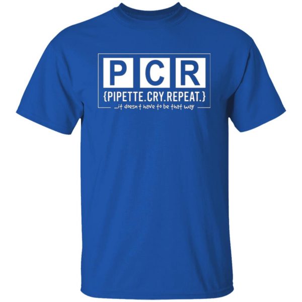 pcr pipette cry repeat t shirts long sleeve hoodies 6