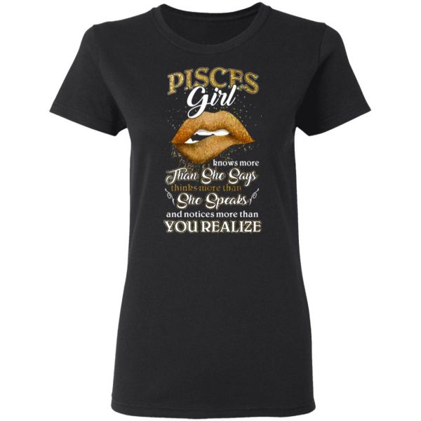 pisces girl knows more than she says zodiac birthday t shirts long sleeve hoodies 4