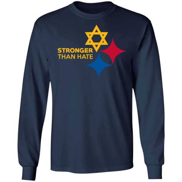 pittsburgh stronger than hate t shirts long sleeve hoodies 4