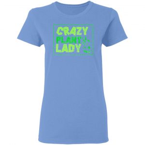 plants crazy plant lady t shirts hoodies long sleeve 10