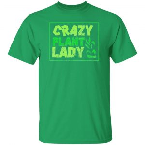 plants crazy plant lady t shirts hoodies long sleeve 4