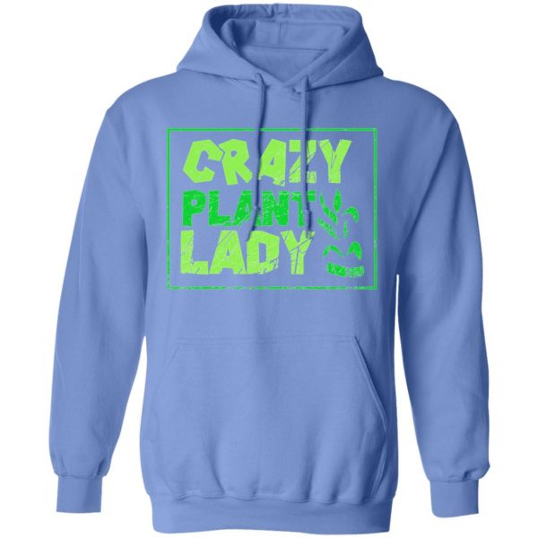 plants crazy plant lady t shirts hoodies long sleeve 9