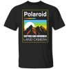 polaroid capture and remember land camera t shirts long sleeve hoodies