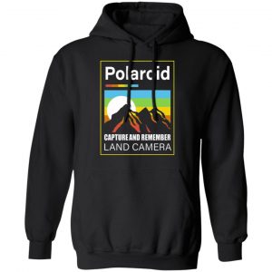 polaroid capture and remember land camera t shirts long sleeve hoodies 11