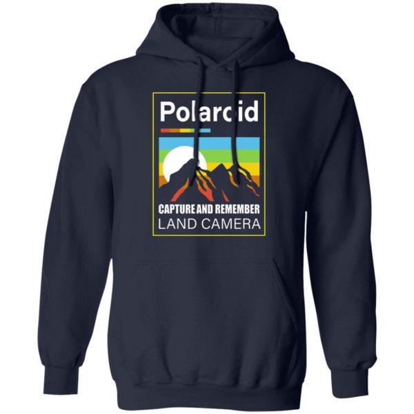 polaroid capture and remember land camera t shirts long sleeve hoodies 8