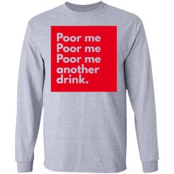poor me t shirts hoodies long sleeve 12