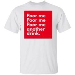 poor me t shirts hoodies long sleeve 6