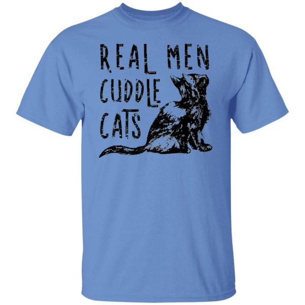 real men cuddle cats funny cat fathers gift t shirts hoodies long sleeve