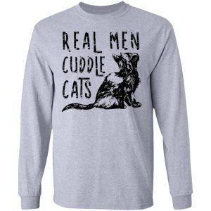 real men cuddle cats funny cat fathers gift t shirts hoodies long sleeve 7