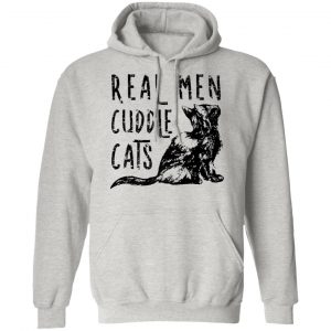 real men cuddle cats funny cat fathers gift t shirts hoodies long sleeve 9