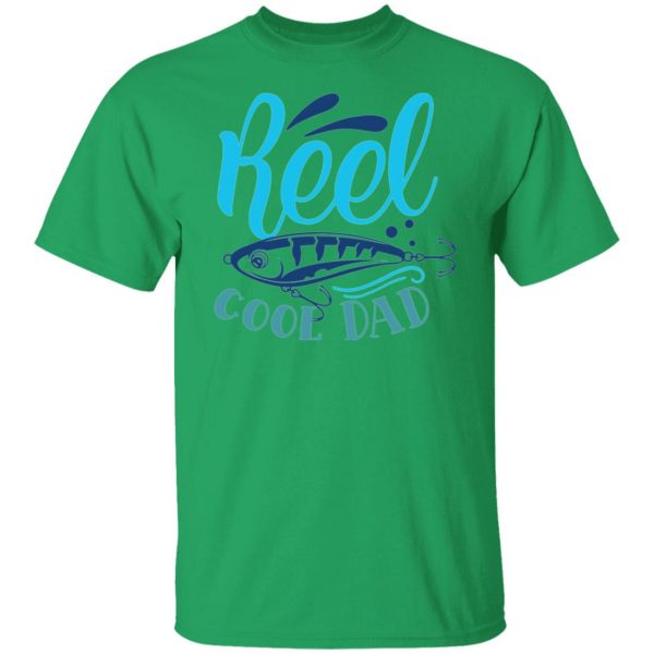 reel cool dad funny cute fishing hobby v2 t shirts hoodies long sleeve 13