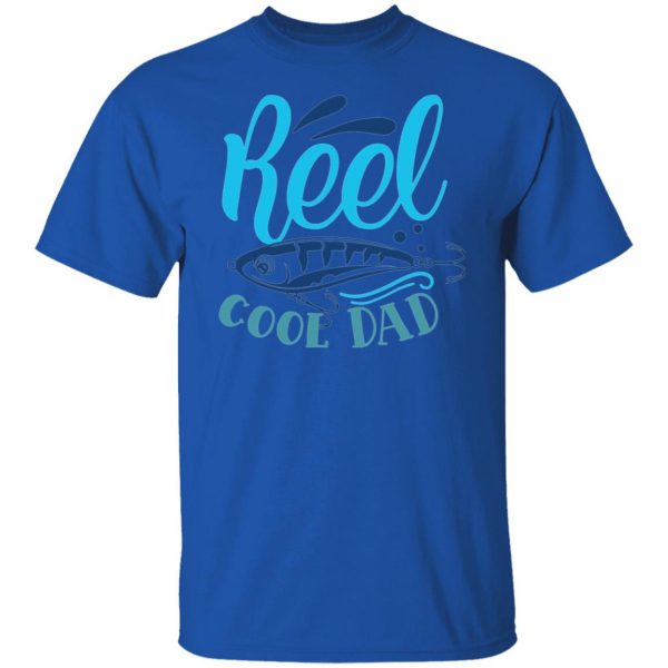 reel cool dad funny cute fishing hobby v2 t shirts hoodies long sleeve 6