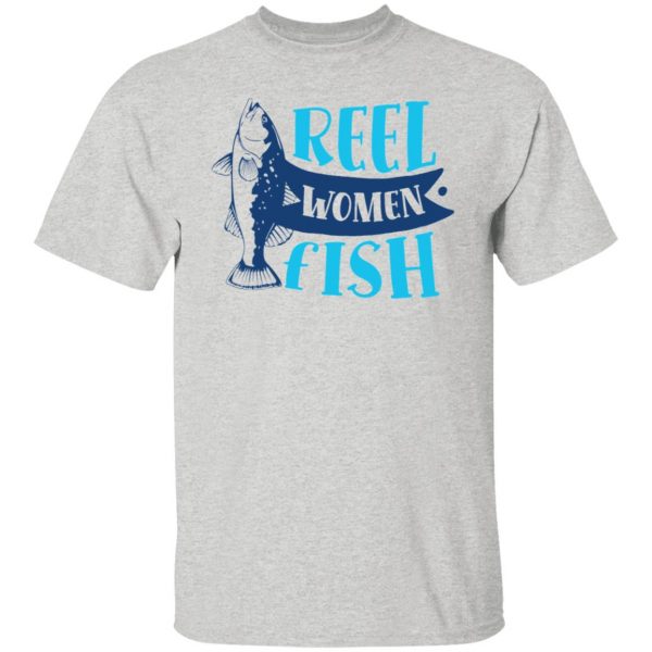 reel women fish funny fishing t shirts hoodies long sleeve 3