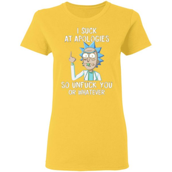 rick and morty i suck at apologies so unfuck you or whatever t shirts hoodies long sleeve 9