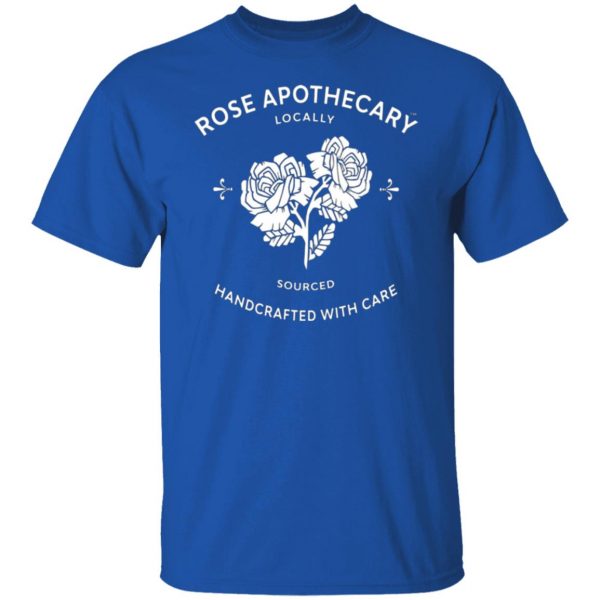 rose apothecary locally sourced handcrafted with care t shirts long sleeve hoodies 10