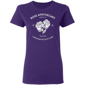 rose apothecary locally sourced handcrafted with care t shirts long sleeve hoodies 11