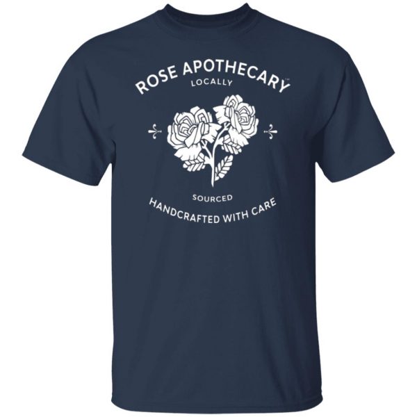 rose apothecary locally sourced handcrafted with care t shirts long sleeve hoodies 2