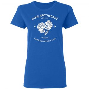 rose apothecary locally sourced handcrafted with care t shirts long sleeve hoodies 4