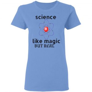 science like magic but real t shirts hoodies long sleeve 6