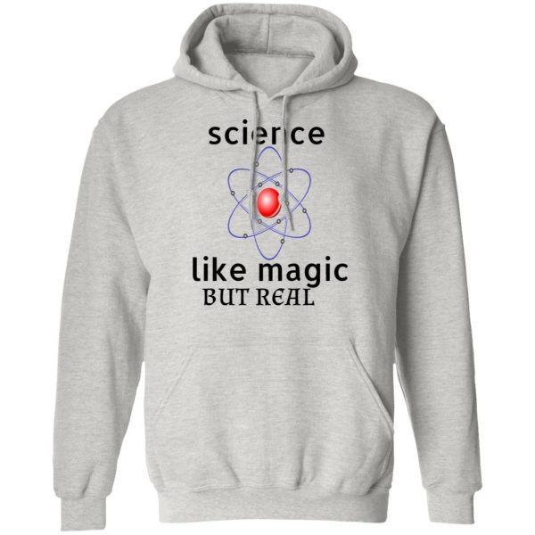 science like magic but real t shirts hoodies long sleeve 7