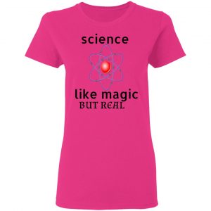 science like magic but real t shirts hoodies long sleeve 9