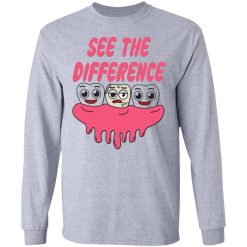 see the difference t shirts hoodies long sleeve 8