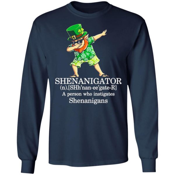 shenanigator t shirts a person who instigates shenanigans t shirts long sleeve hoodies 7