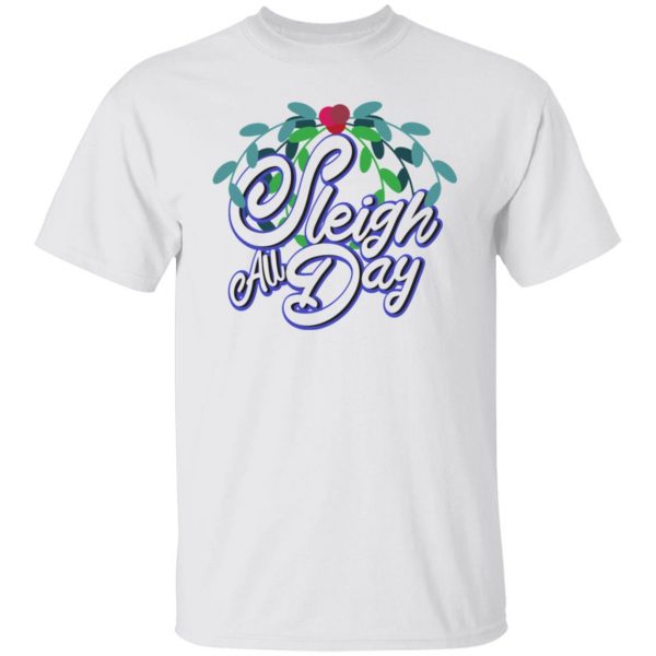 sleigh all day t shirts hoodies long sleeve 2