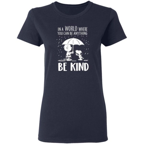 snoopy in a world where you can be anything be kind t shirts long sleeve hoodies 10