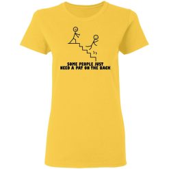 some people just need a pat on the back t shirts hoodies long sleeve 2