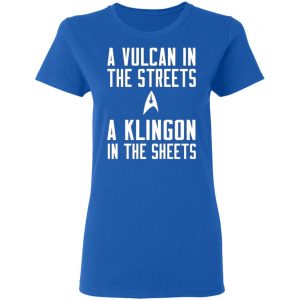 star trek a vulcan in the streets a klingon in the sheets t shirts long sleeve hoodies 11