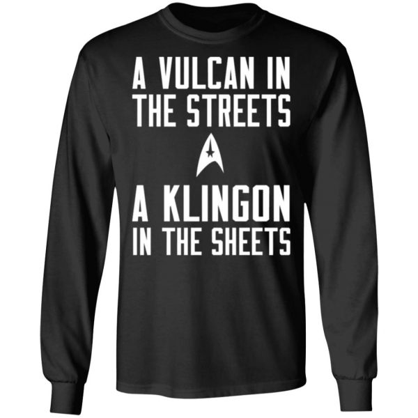 star trek a vulcan in the streets a klingon in the sheets t shirts long sleeve hoodies 5