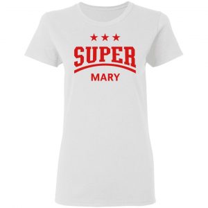 super mary t shirts hoodies long sleeve 10