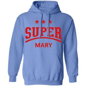 super mary t shirts hoodies long sleeve 12