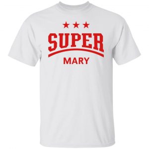 super mary t shirts hoodies long sleeve 8