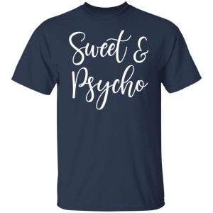 sweet and psycho t shirts long sleeve hoodies 11