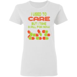 take a pill t shirts hoodies long sleeve 5