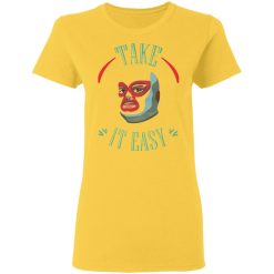 take it easy t shirts hoodies long sleeve 6