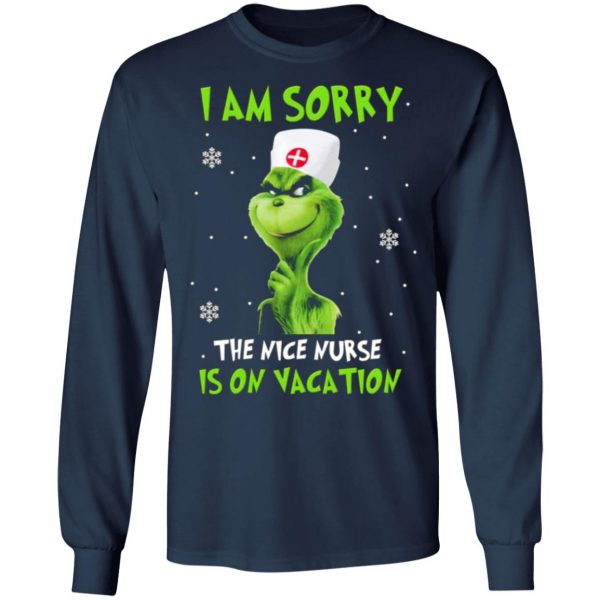 the grinch i am sorry the nice nurse is on vacation t shirts long sleeve hoodies 12