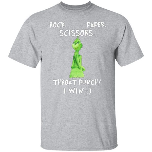 the grinch rock paper scissors throat punch i win t shirts long sleeve hoodies 10