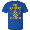 the knights who say ni monty python t shirts long sleeve hoodies